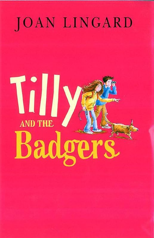 Tilly and the Badgers by Joan Lingard