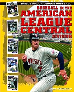 Baseball in the American League Central Division (Inside Major League Baseball)