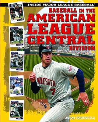 Baseball in the American League Central Division (Inside Major League Baseball)