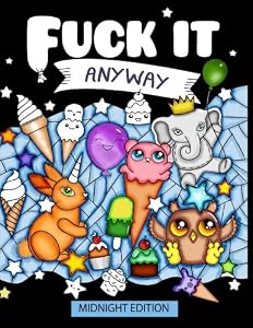 Fuck it anyway by Edwina Mc Namee