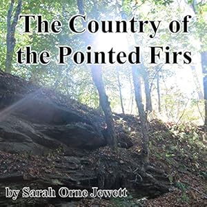 The Country of the Pointed Firs by Sarah Orne Jewett