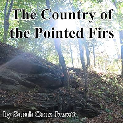 The Country of the Pointed Firs