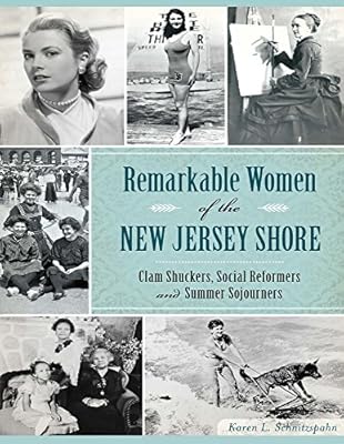 Remarkable Women of the New Jersey Shore
