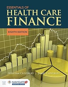 Essentials of Health Care Finance with Navigate 2 Advantage Access & Navigate 2 Scenario for Health Care Finance