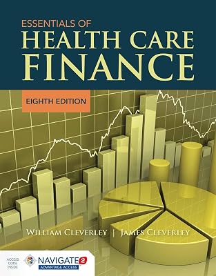 Essentials of Health Care Finance with Navigate 2 Advantage Access & Navigate 2 Scenario for Health Care Finance