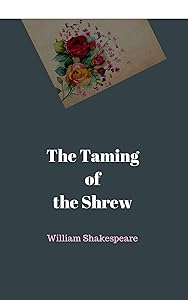 The Taming of the Shrew by William Shakespeare