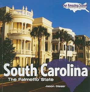 South Carolina: The Palmetto State