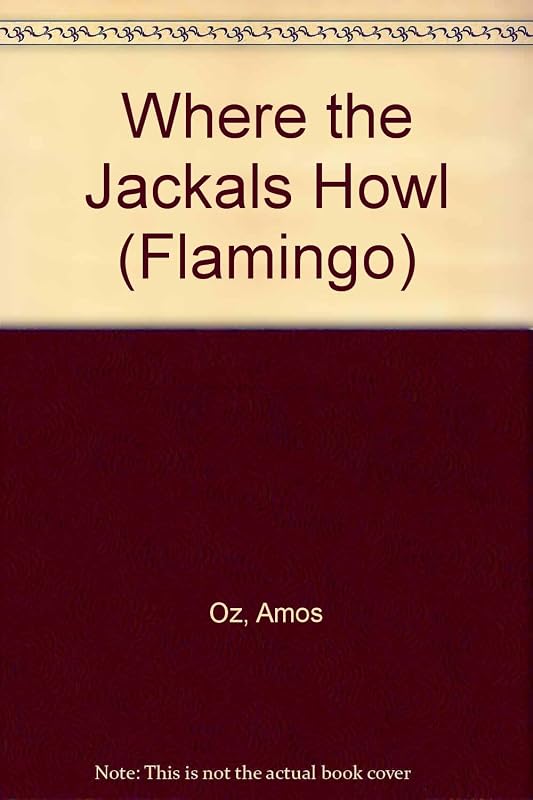 Where the Jackals Howl by Amos Oz