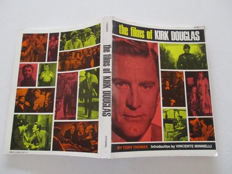 The films of Kirk Douglas by Tony; Vincente Minnelli (intro.) Thomas