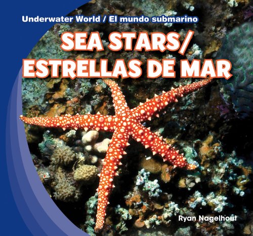 Sea Stars / Estrellas de Mar by Ryan Nagelhout