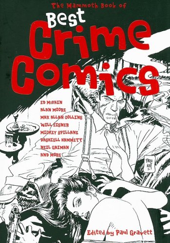 The Mammoth Book of Best Crime Comics by Paul Gravett