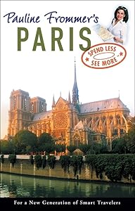 Pauline Frommer's Paris (Pauline Frommer Guides) by Margie Rynn