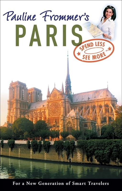 Pauline Frommer's Paris (Pauline Frommer Guides) by Margie Rynn