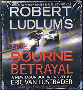 Robert Ludlum's The Bourne Betrayal Unabridged CD Audiobook