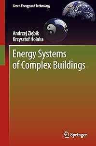 Energy Systems of Complex Buildings (Green Energy and Technology) by Andrzej Ziębik
