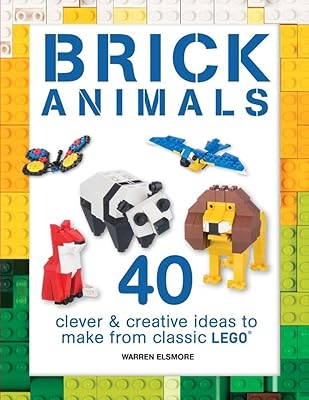 Brick Animals: 40 Clever & Creative Ideas to Make from Classic LEGO (Brick Builds Books)