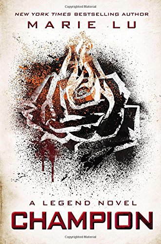 Champion: A Legend Novel by Marie Lu
