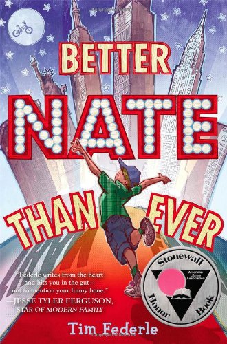 Better Nate Than Ever by Tim Federle