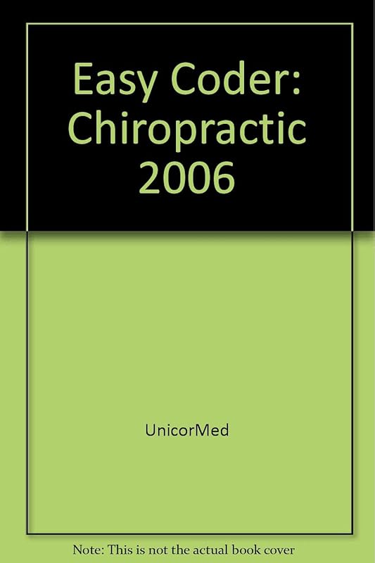 Easy Coder: Chiropractic 2006 by UnicorMed