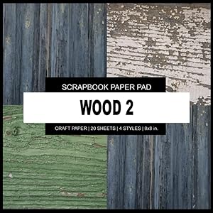 Scrapbook Paper Pad: Wood 2 - Scrapbook Paper Pad - 8x8 inch Decorative Crafting Designer Paper, For Scrapbooking, Origami, Art and Creative Projects Kit
