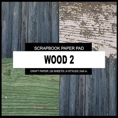 Scrapbook Paper Pad: Wood 2 - Scrapbook Paper Pad - 8x8 inch Decorative Crafting Designer Paper, For Scrapbooking, Origami, Art and Creative Projects Kit