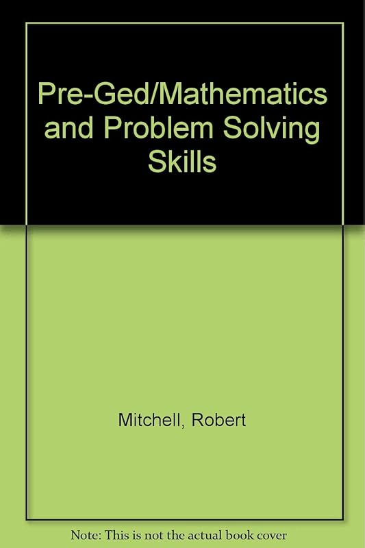 Pre-Ged/Mathematics and Problem Solving Skills by Robert Mitchell