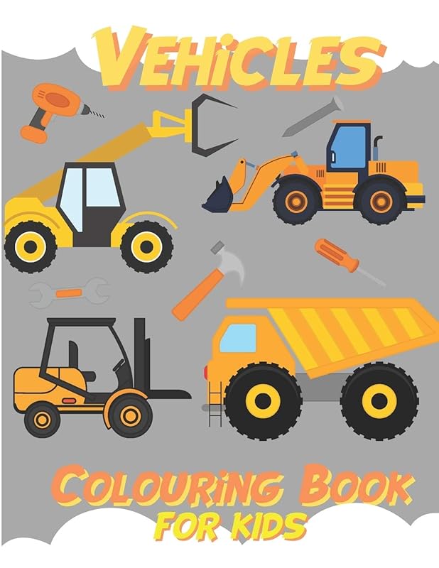 Vehicles Colouring Book For Kids: Fantastic Construction Vehicle Coloring Book With 40 Coloring Pages For Kids&Adults by Gymnastic Bow