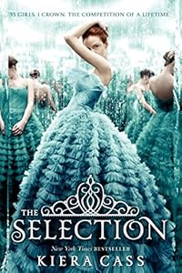 The Selection by Kiera Cass