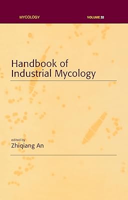 Handbook of Industrial Mycology