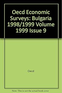 Oecd Economic Surveys, Bulgaria 1998-1999