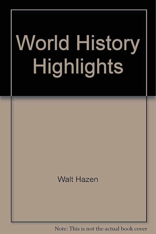 World History Highlights (Social Studies Series) by Walt Hazen