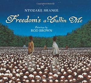 Freedom's a-Callin Me