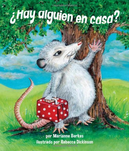 &iquest;Hay alguien en casa? by Marianne Berkes