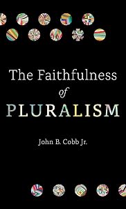 The Faithfulness of Pluralism