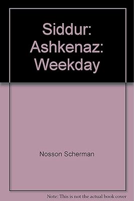 Siddur: Ashkenaz: Weekday