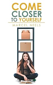 Come Closer To Yourself by Marcel Neels