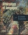 LITTERATURE ET LANGAGES. LES GENRES ET LES THEMES. 2. LE CONTE, LA POESIE. TEXTES ET TRAVAUX.