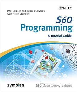 S60 Programming: A Tutorial Guide by Paul Coulton