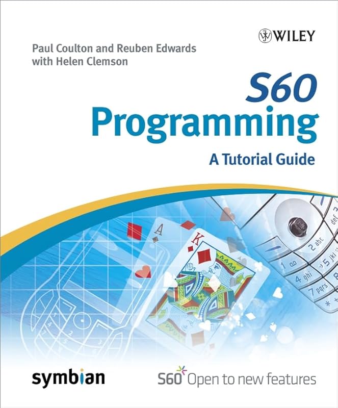 S60 Programming: A Tutorial Guide by Paul Coulton