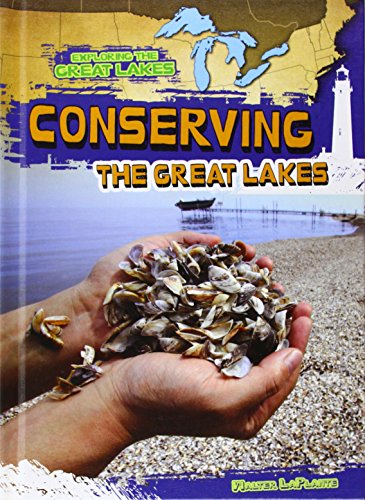 Conserving the Great Lakes by Walter Laplante