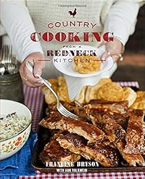 Country Cooking from a Redneck Kitchen