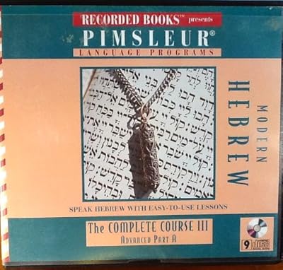 Pimsleur Modern Hebrew: The Complete Course III/Advanced/Part A