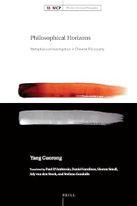 Philosophical Horizons (Modern Chinese Philosophy, 18) by Guorong Yang