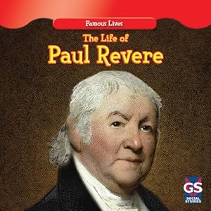 The Life of Paul Revere