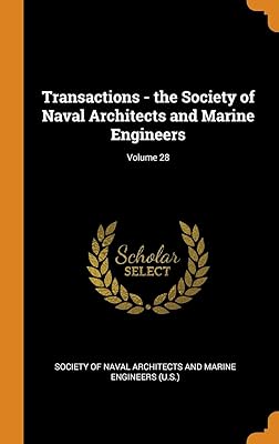 Transactions - the Society of Naval Architects and Marine Engineers; Volume 28
