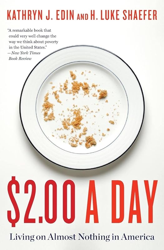 $2.00 a Day: Living on Almost Nothing in America by Kathryn Edin