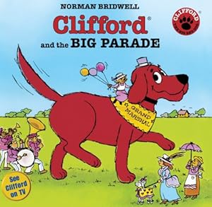 Clifford And The Big Parade (Turtleback School & Library Binding Edition) (Clifford the Big Red Dog)