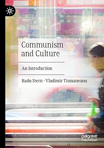 Communism and Culture: An Introduction by Radu Stern