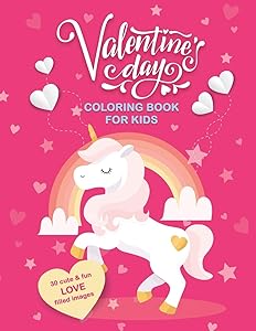 Valentine's Day Coloring Book For Kids: 30 Cute and Fun Love Filled Images: Hearts, Sweets, Cherubs, Cute Animals and More! 8.5 x 11 Inches (21.59 x 27.94 cm) by Sunny Day Coloring Books