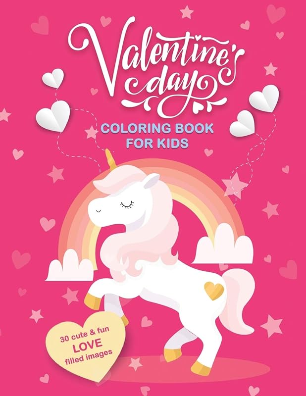 Valentine's Day Coloring Book For Kids: 30 Cute and Fun Love Filled Images: Hearts, Sweets, Cherubs, Cute Animals and More! 8.5 x 11 Inches (21.59 x 27.94 cm) by Sunny Day Coloring Books